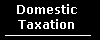 Domestic Taxation