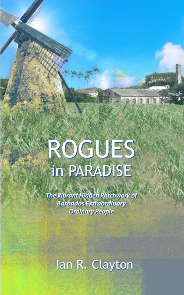 discover the hidden patchwork of Barbados lifestyles with Rogues in Paradise 