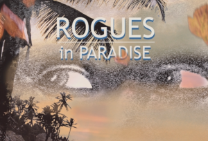 Rogues In Paradise A Barbados Treasure